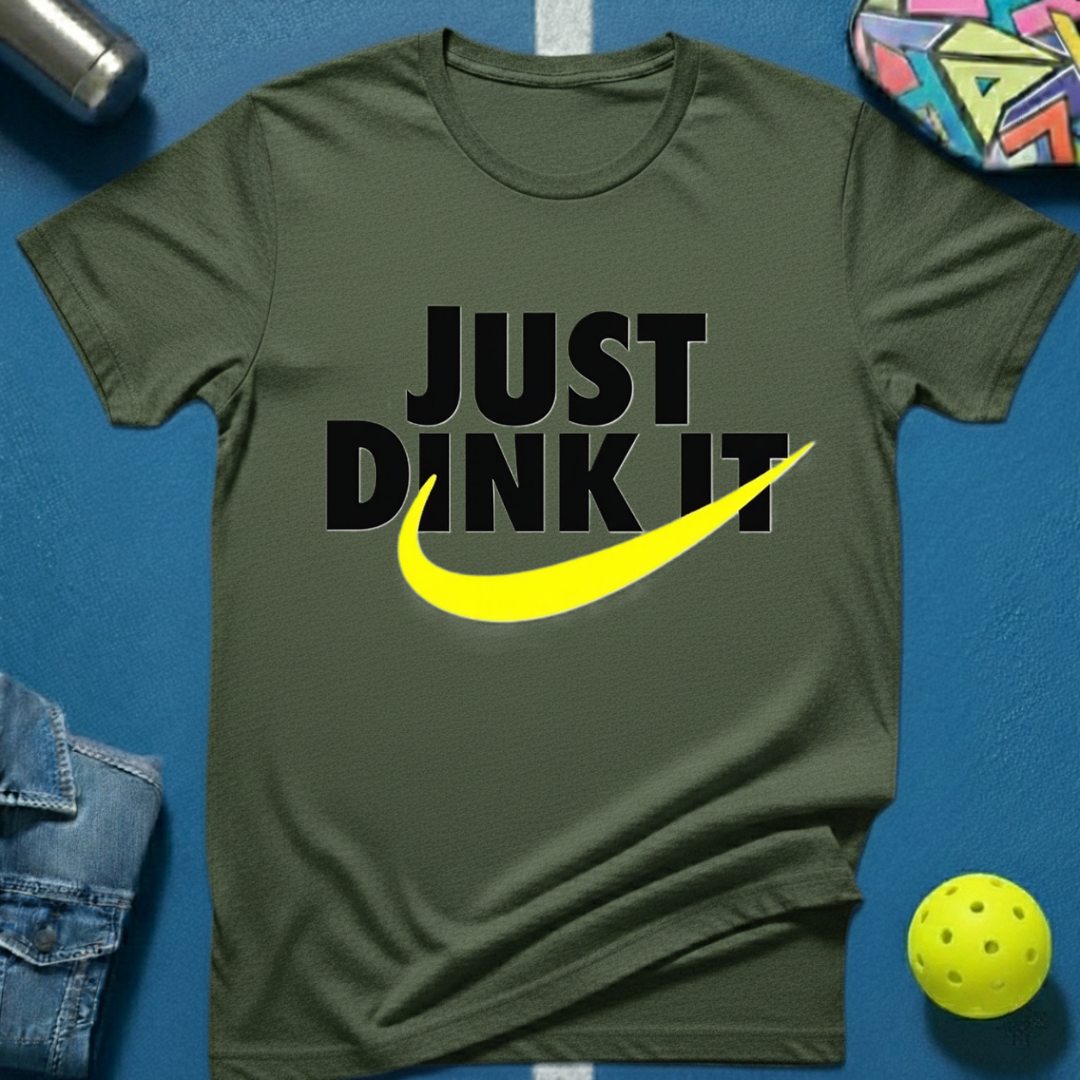 Just Dink It T-Shirt