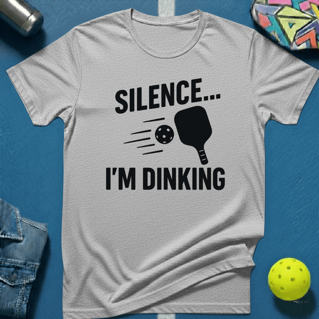 Silence I'm Dinking T-Shirt