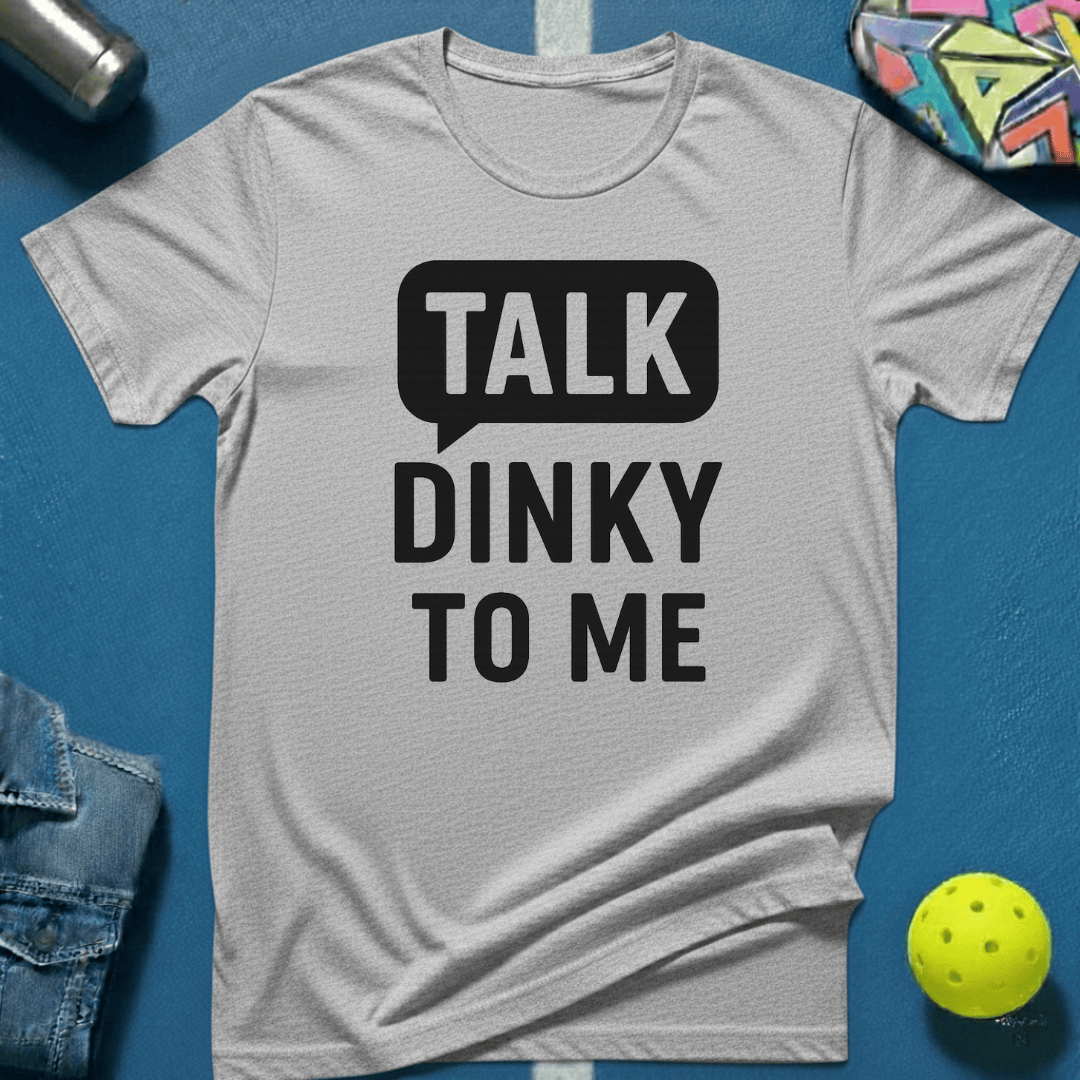 Talk Dinky T-Shirt