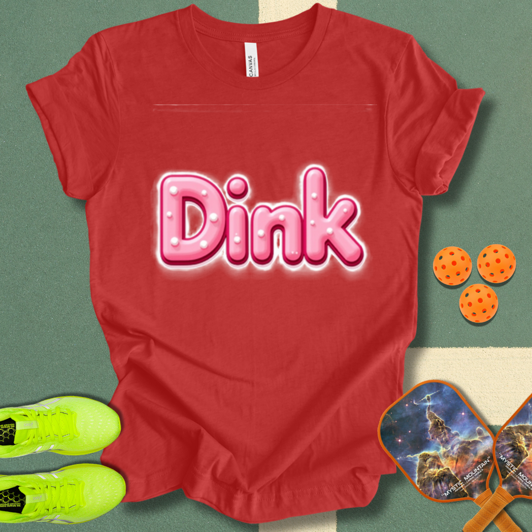 Dink T-Shirt