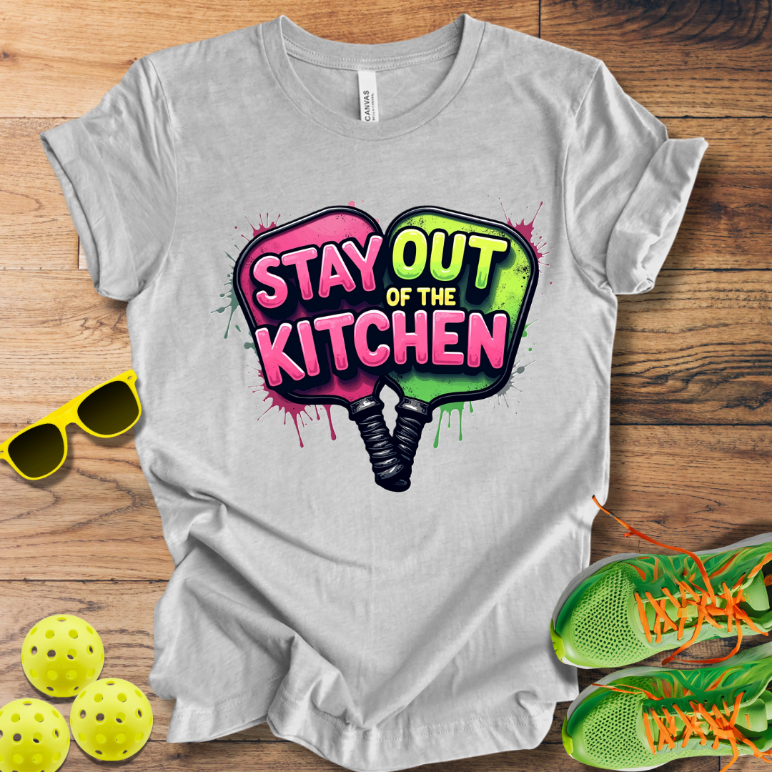 Stay Out of the Kitchen T-Shirt