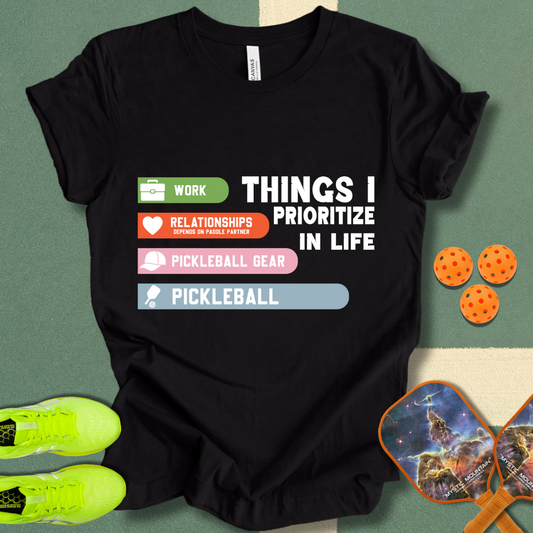 Things I Prioritize T-Shirt