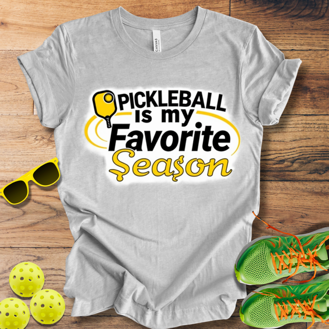 Pickleball is my Favorite Season T-Shirt