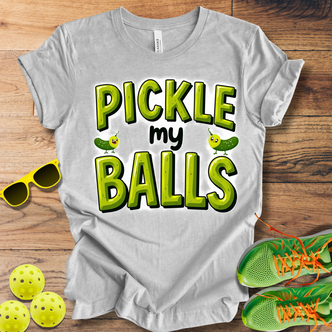 Pickle My Balls T-Shirt