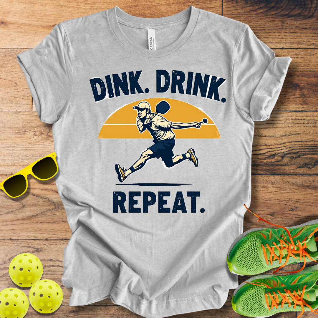 Dink Drink Repeat T-Shirt