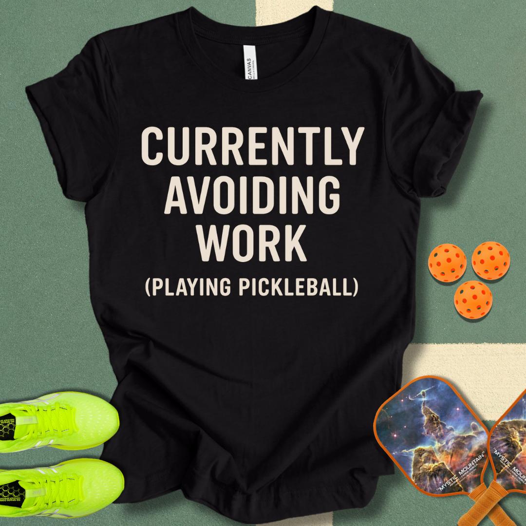 Avoiding Work T-Shirt