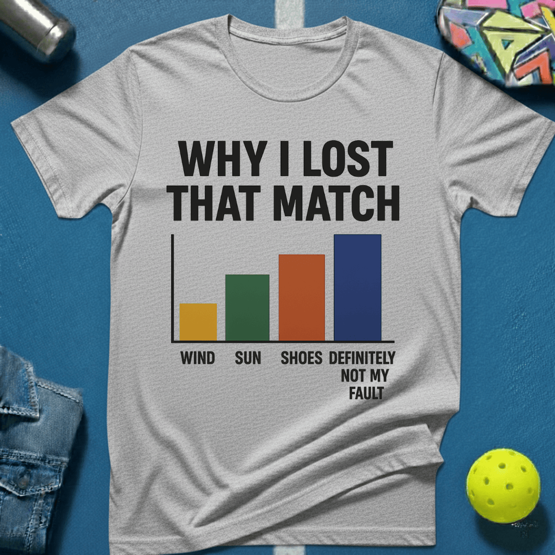 Lost That Match T-Shirt