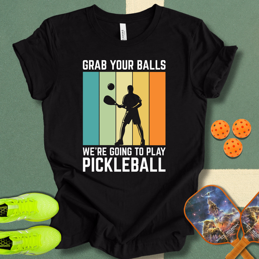 Grab Your Balls T-Shirt
