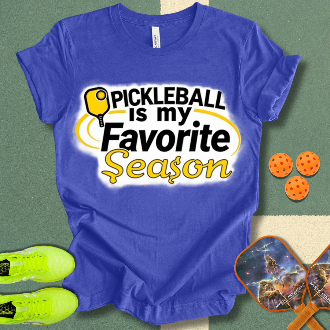 Pickleball is my Favorite Season T-Shirt