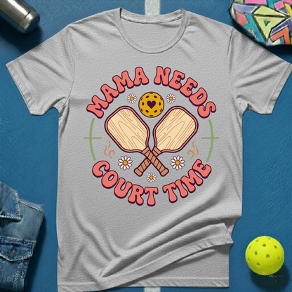 Mama Needs T-Shirt