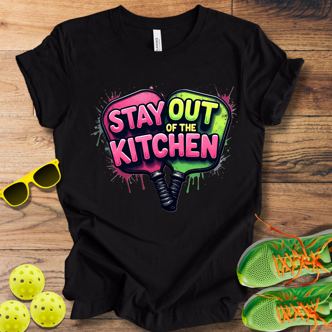 Stay Out of the Kitchen T-Shirt