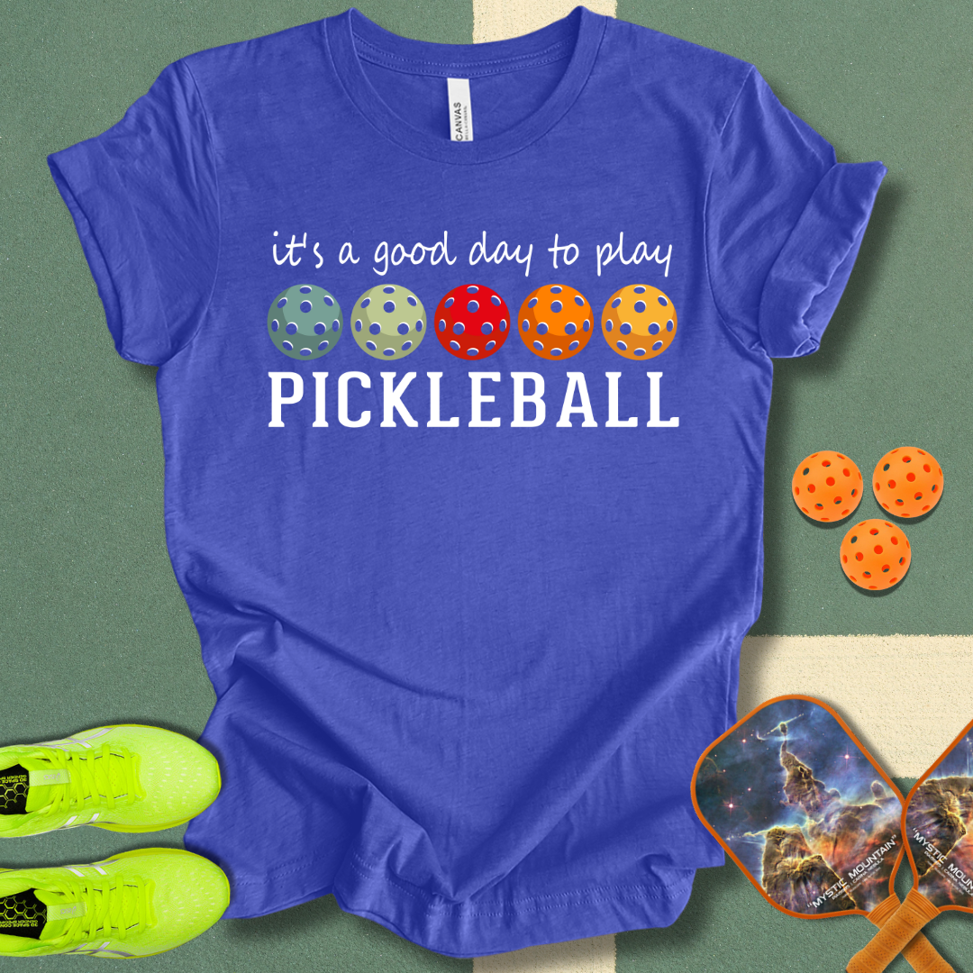 Good Day Pickleball T-Shirt