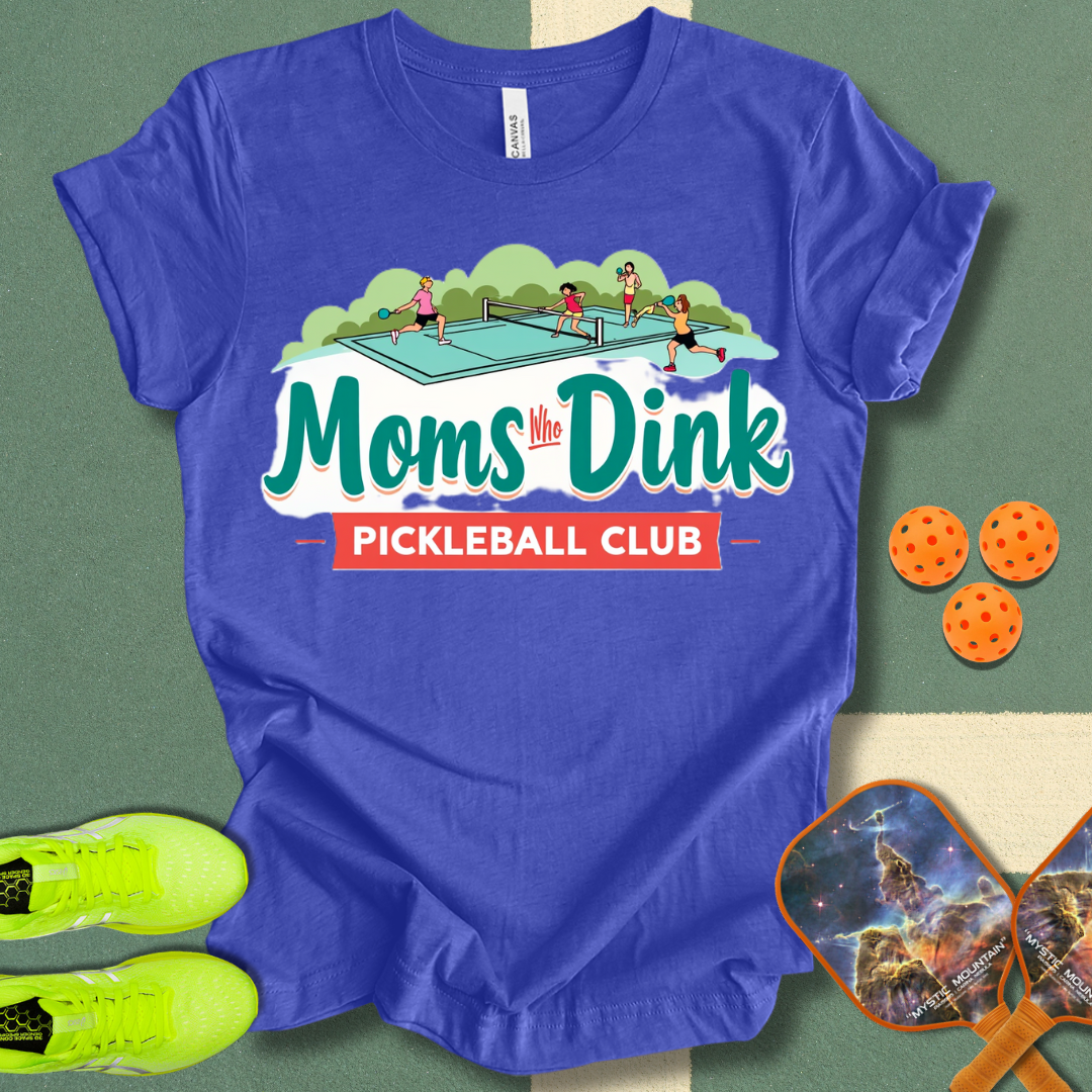 Moms Who Dink Pickleball Club T-Shirt