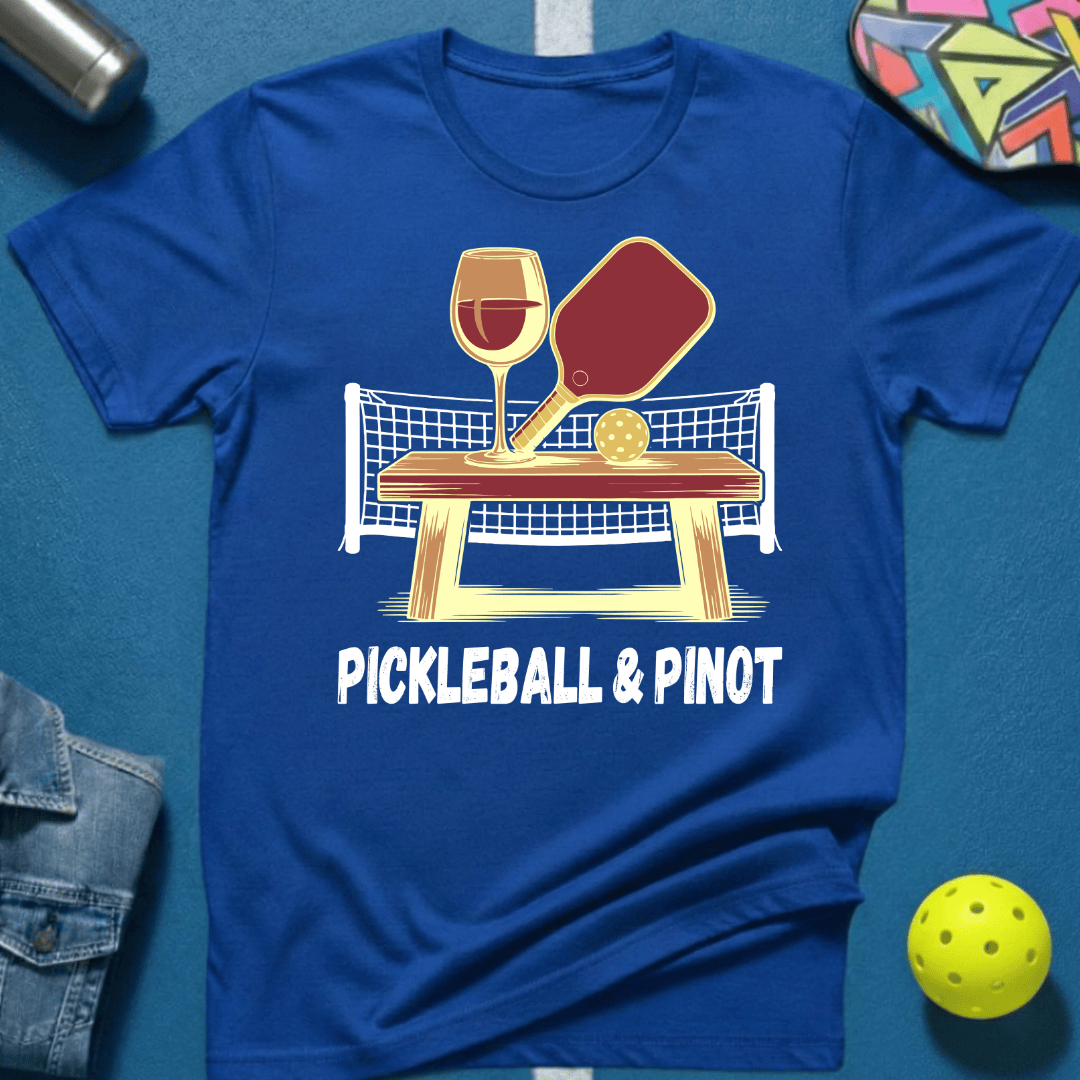 Pickleball & Pinot T-Shirt