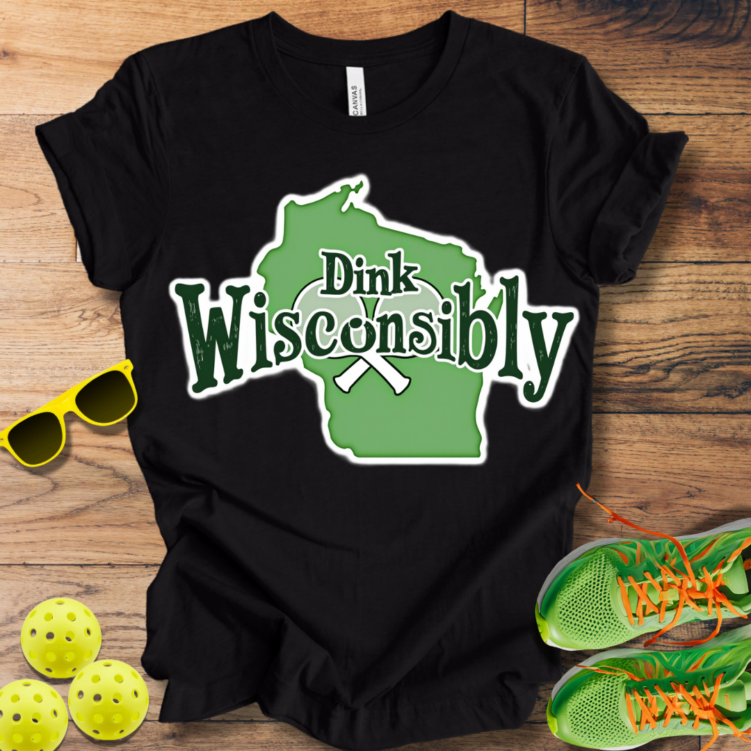 Dink Wisconsibly T-Shirt