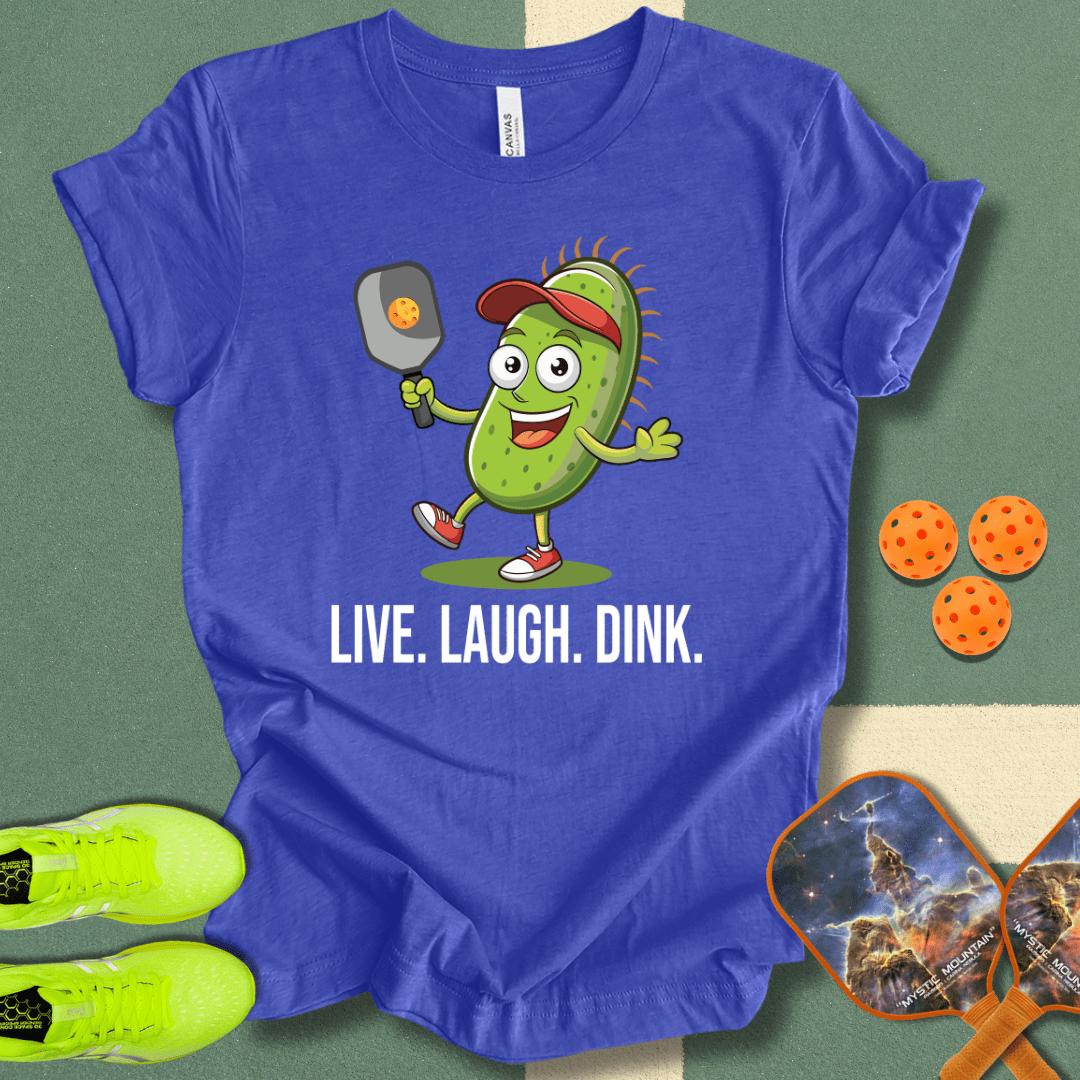 Live. Laugh. Dink. T-Shirt