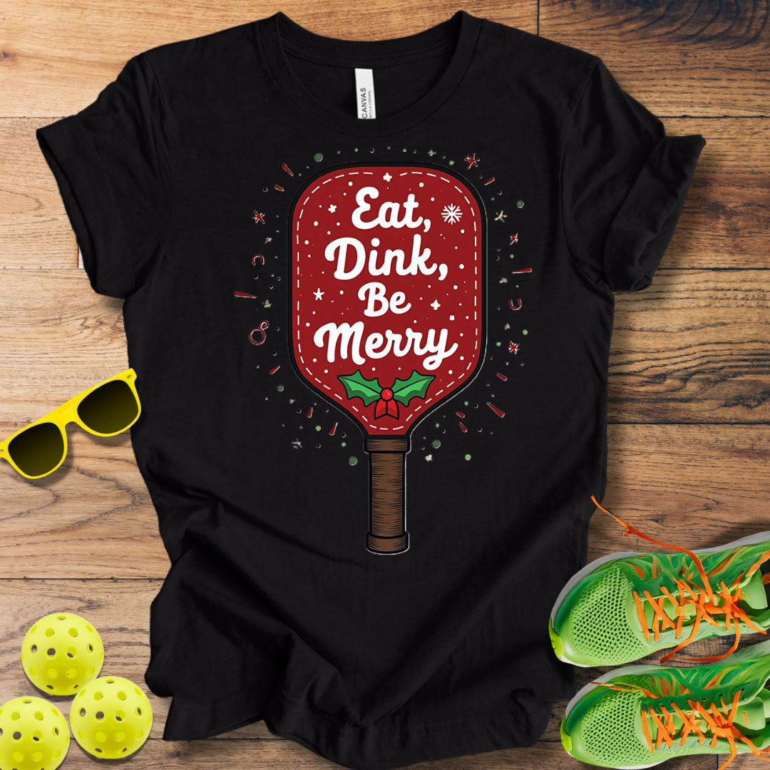 Eat Dink Be Merry T-Shirt