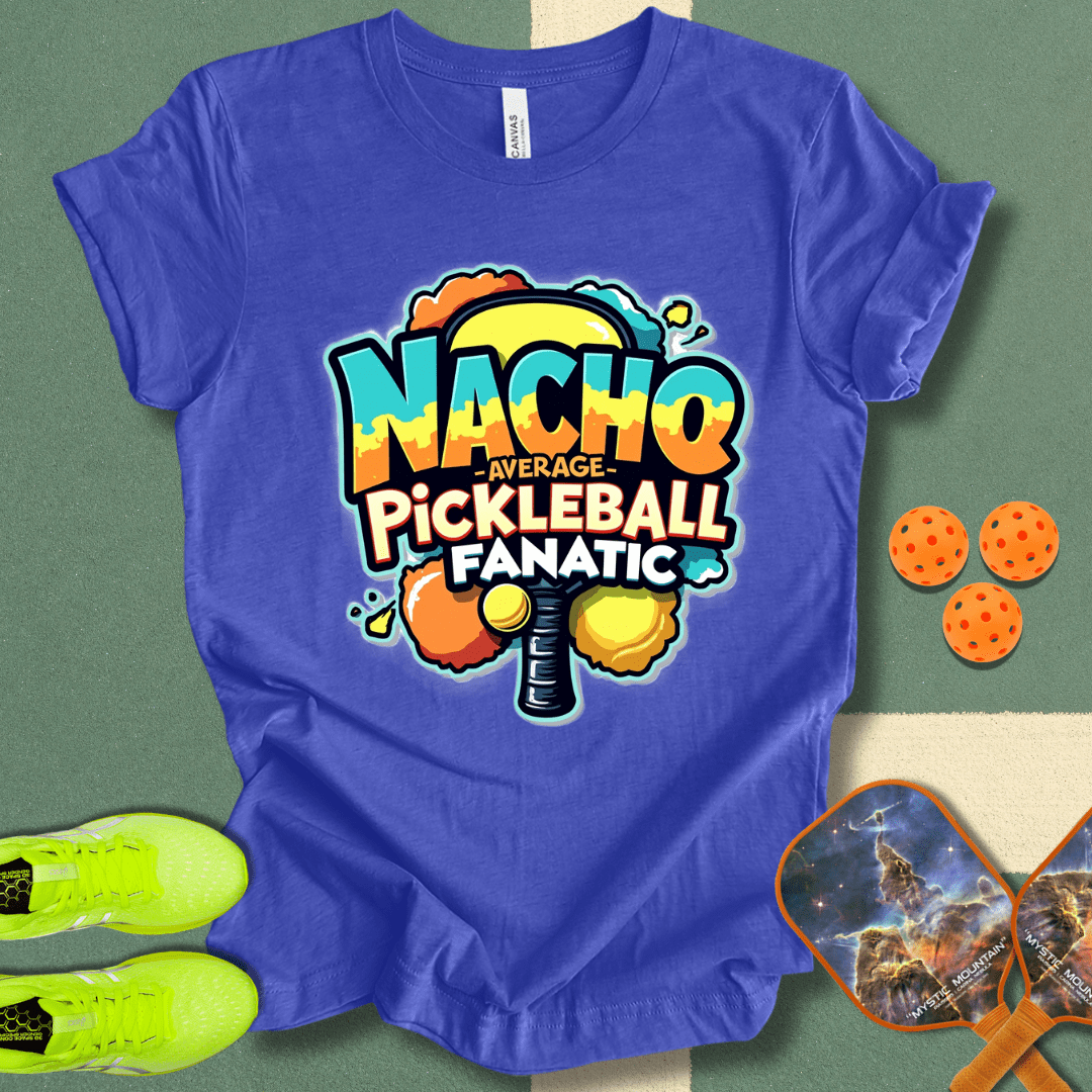 Nacho Average Pickleball Player T-Shirt