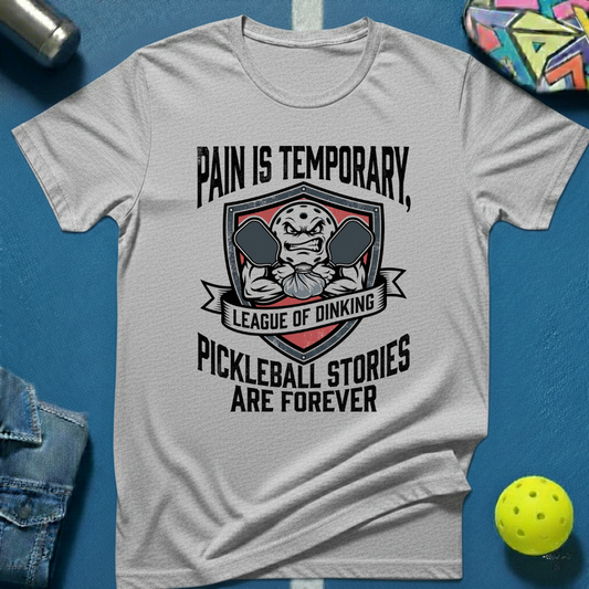 Pain Is Temporary T-Shirt