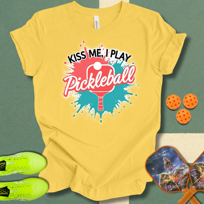 Kiss Me, I Play Pickleball T-Shirt