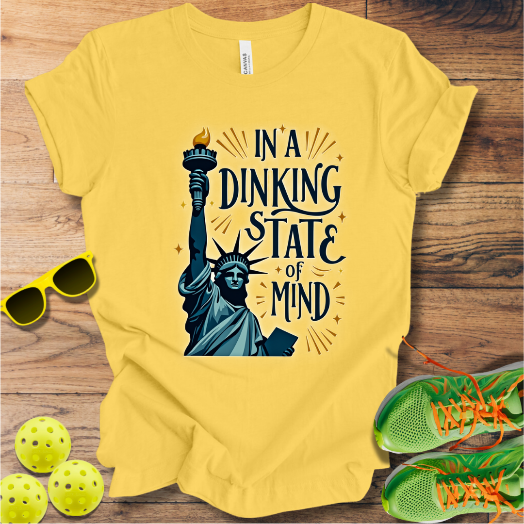 In A Dinking State of Mind T-Shirt