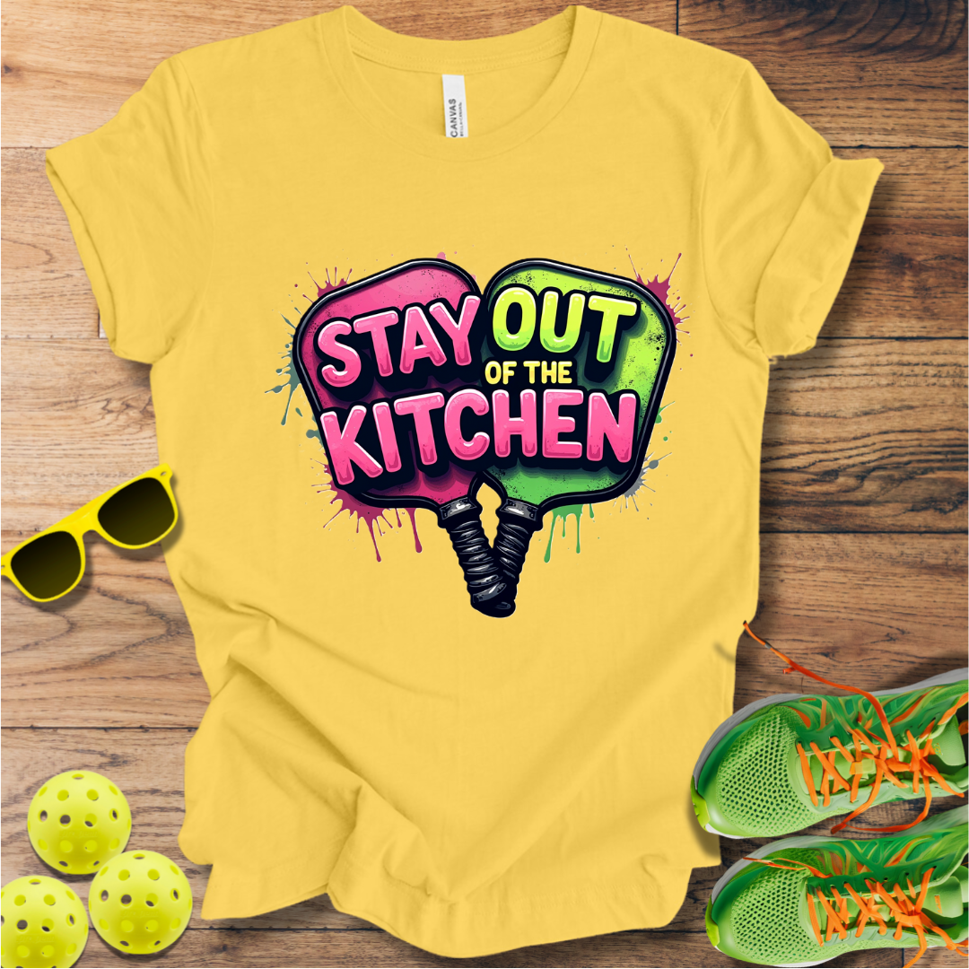 Stay Out of the Kitchen T-Shirt