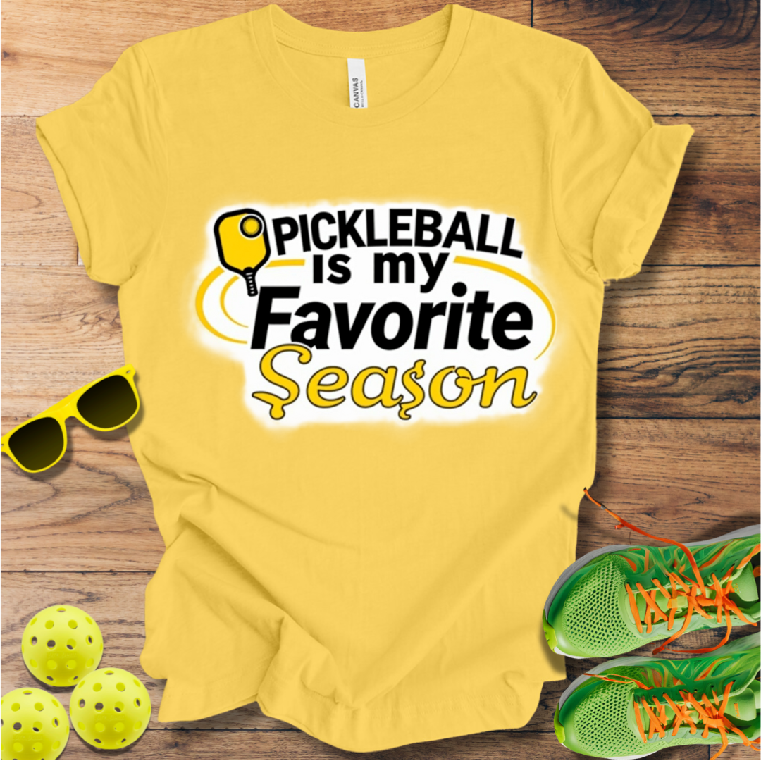 Pickleball is my Favorite Season T-Shirt