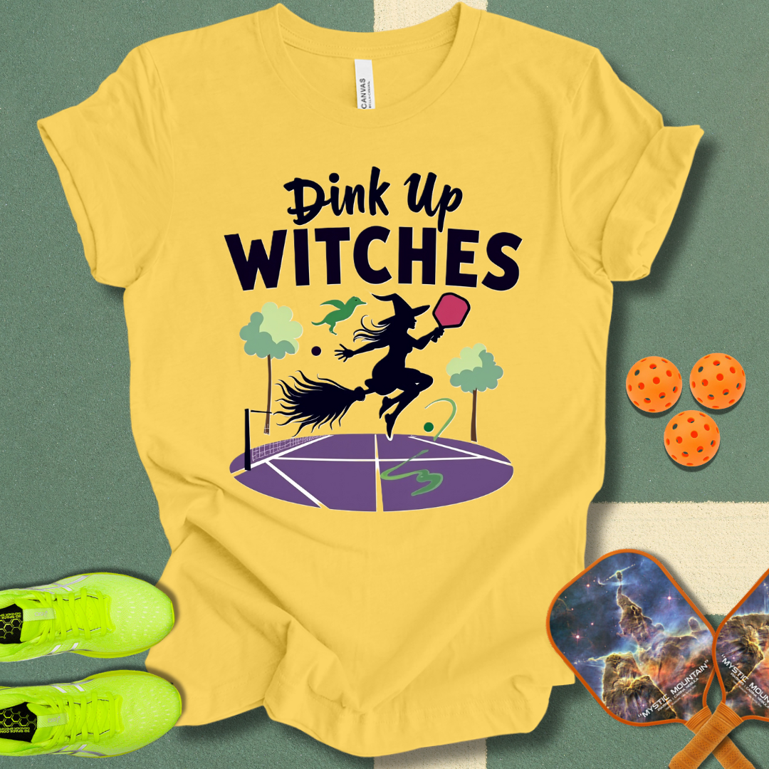 Dink Up Witches T-Shirt