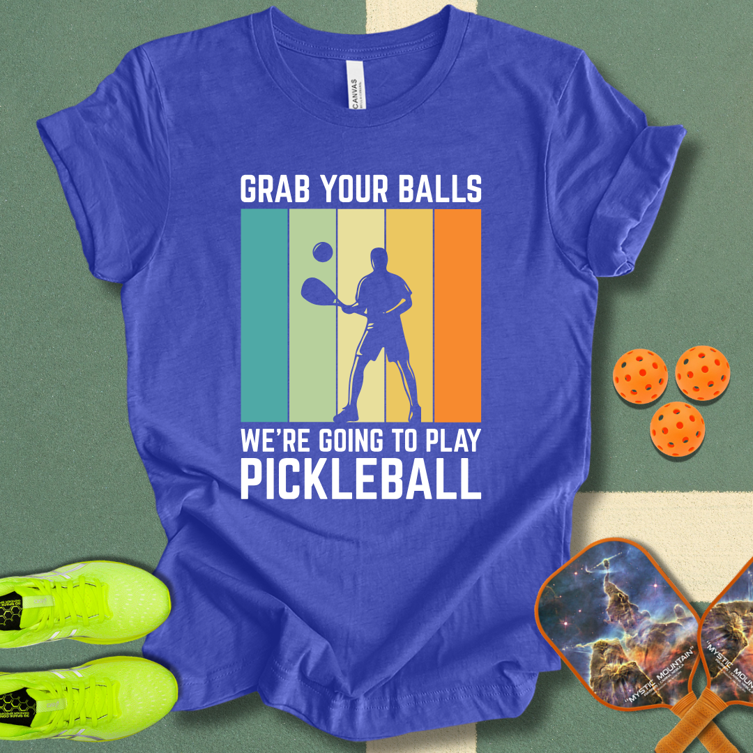 Grab Your Balls T-Shirt