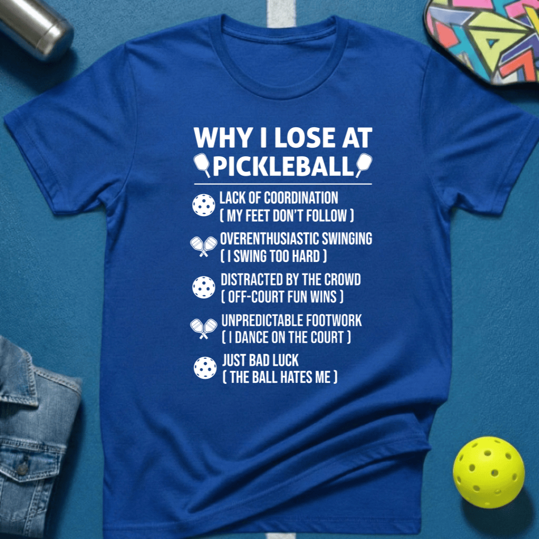 Reasons I Lose T-Shirt